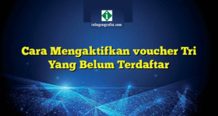 Cara Mengaktifkan voucher Tri Yang Belum Terdaftar