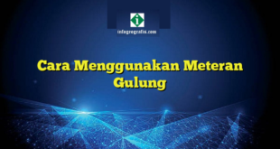 Cara Menggunakan Meteran Gulung